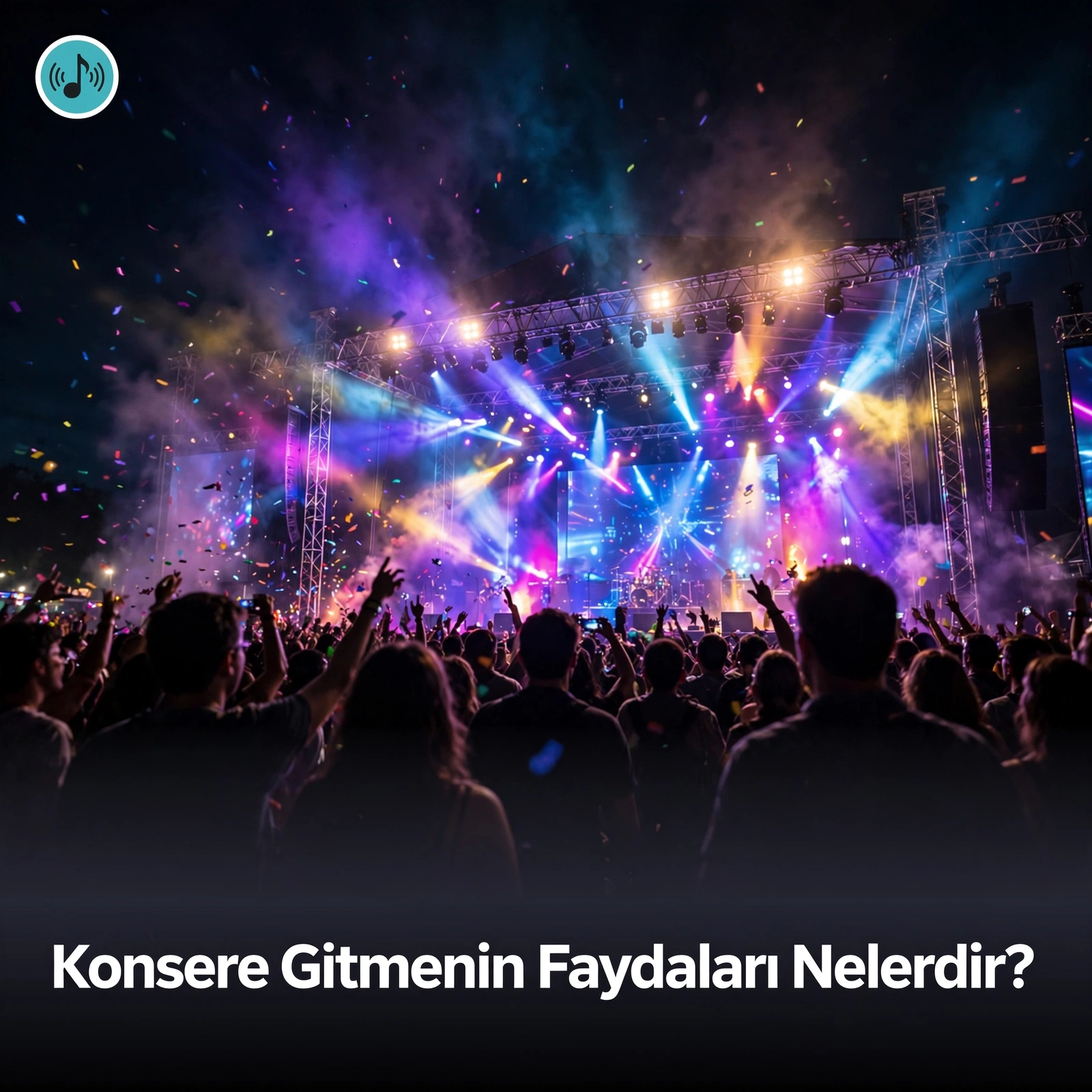 Konsere Gitmenin Faydaları Nelerdir?